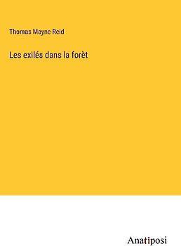 Les exilés dans la forèt