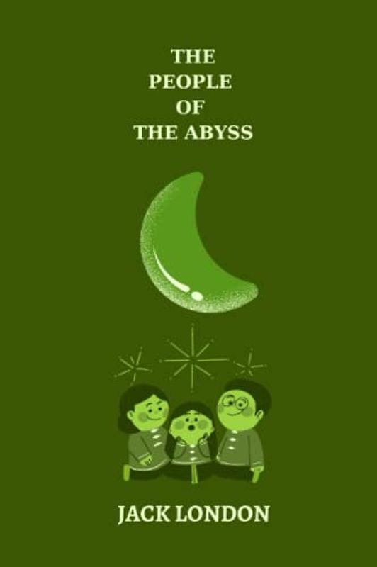 The People of the Abyss by jack london