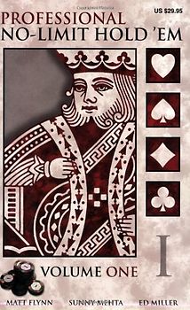 Professional No-Limit Hold 'em: Volume I: 1 - Matt Flynn