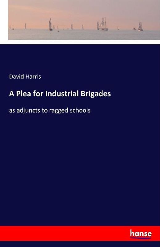 A Plea for Industrial Brigades