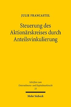Steuerung des Aktionärskreises durch Anteilsvinkulierung