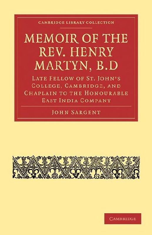 Memoir of the REV. Henry Martyn, B.D