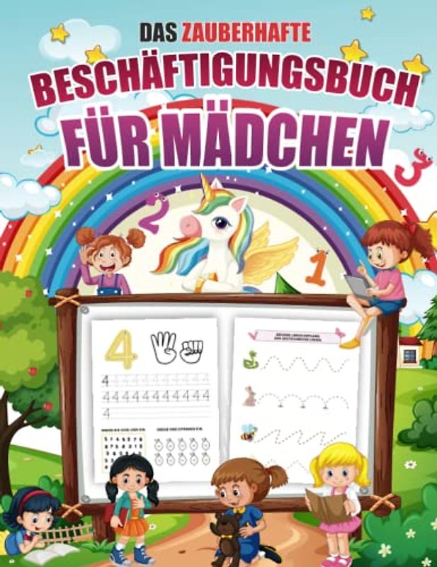Das zauberhafte Beschäftigungsbuch für Mädchen: Auf spielerische Art zum Lernerfolg! Kennenlernen der ersten Zahlen und Buchstaben, inkl. Schwung- und Zeichenübungen mit tollen Motiven.