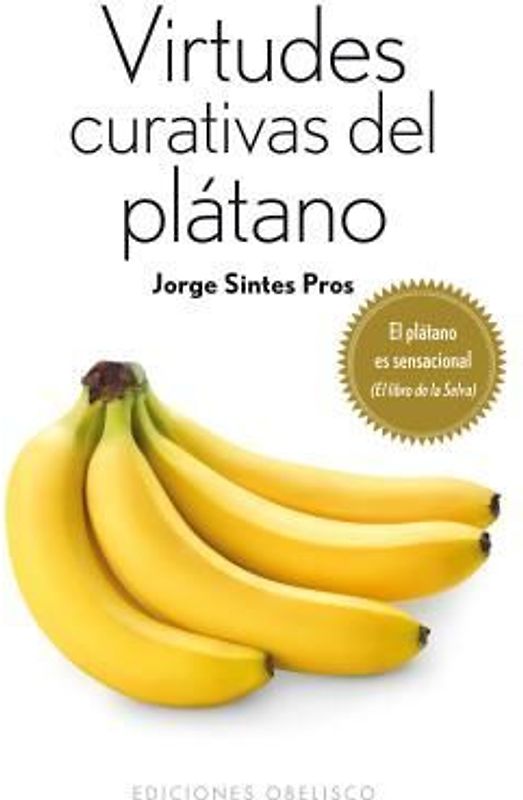 Virtudes Curativas del Platano = Healing Power of Banana
