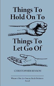Things to hold on to. Things to let go of.