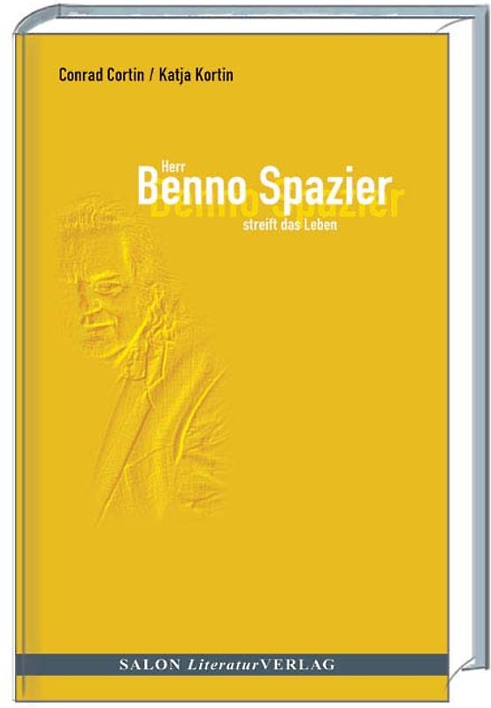 Herr Benno Spazier streift das Leben