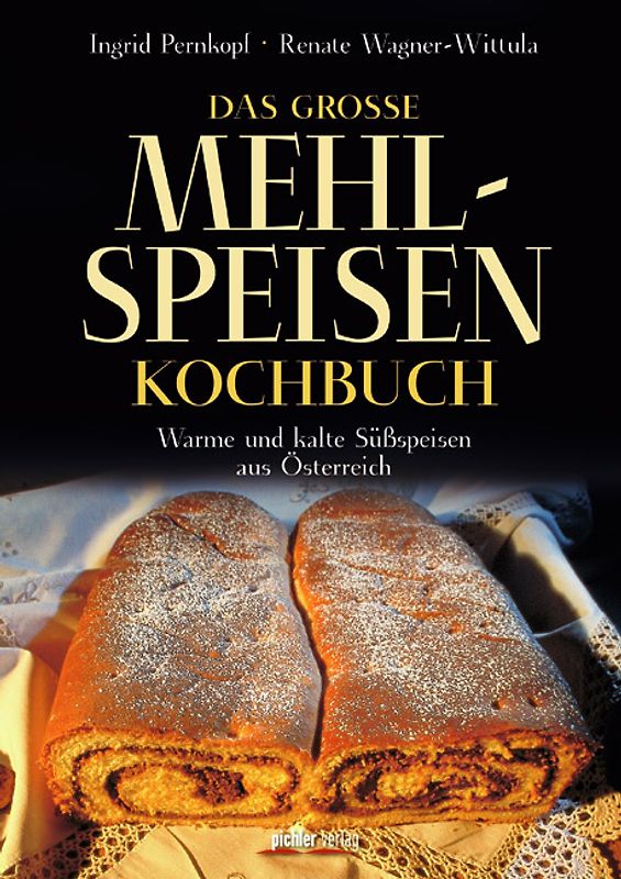 Das große Mehlspeisenkochbuch