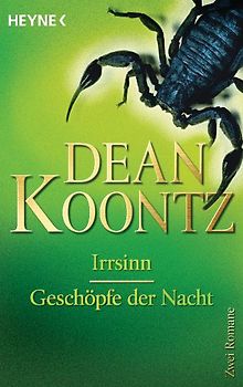 Irrsinn / Geschöpfe der Nacht