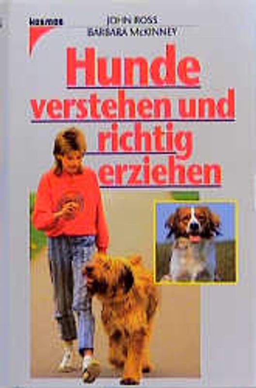 Hunde verstehen und richtig erziehen