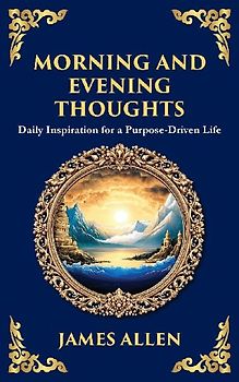 Morning and Evening Thoughts