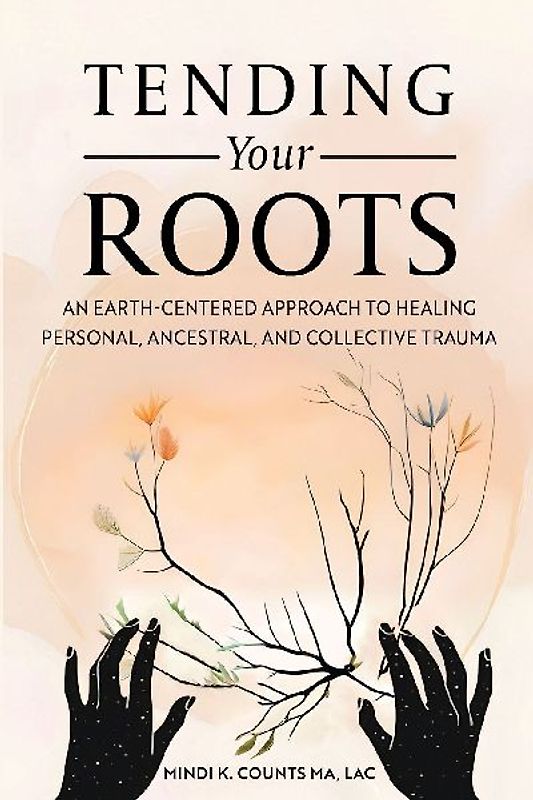 Tending Your Roots