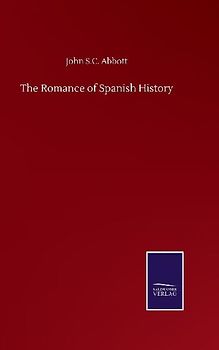 The Romance of Spanish History
