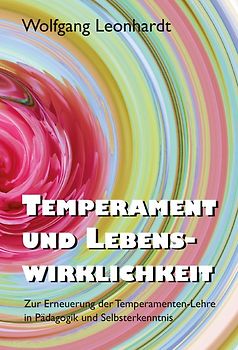 Temperament und Lebenswirklichkeit