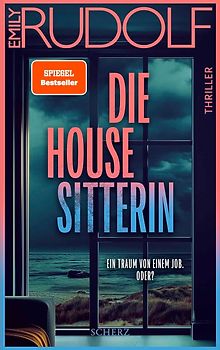 Die Housesitterin – Ein Traum von einem Job. Oder?