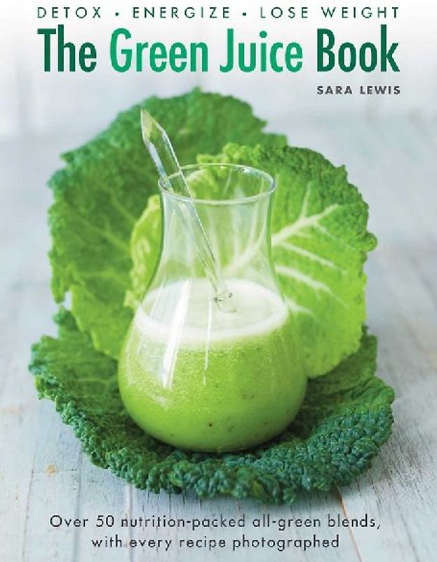 The Green Juice Book
