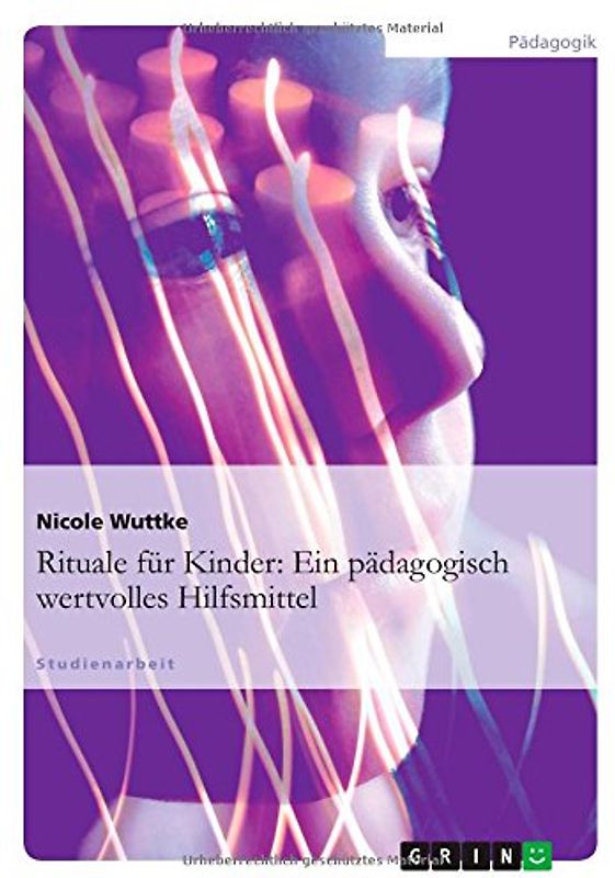 Rituale für Kinder: Ein pädagogisch wertvolles Hilfsmittel