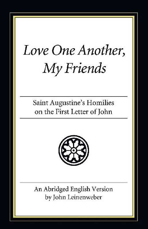 Love One Another, My Friends