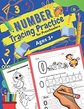 Number Tracing book for Preschoolers: Preschool Numbers Tracing Math Practice Workbook Math Activity Book for k, Kindergarten and Kids Ages 3+ | Number Tracing Book