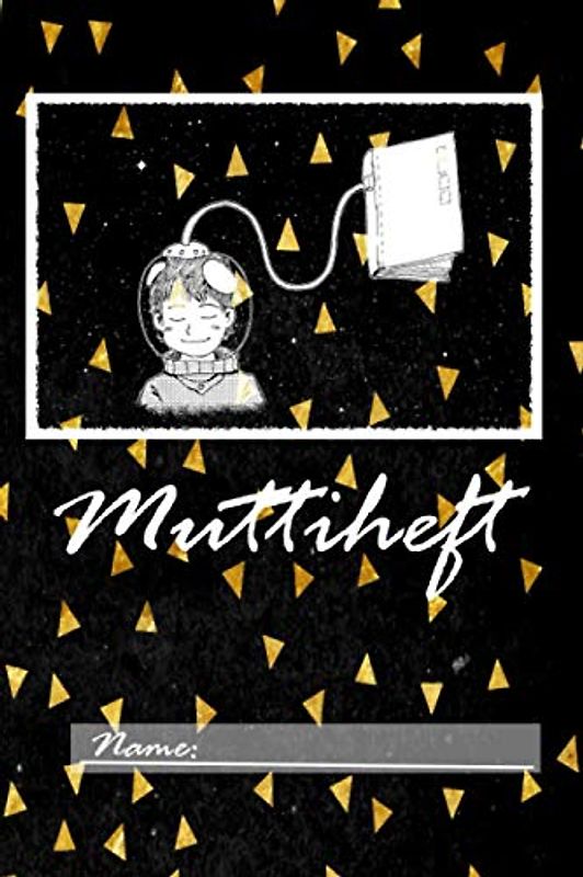 Muttiheft: Ein Mitteilungsheft für die Schule