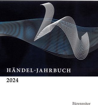 Händel-Jahrbuch / Händel-Jahrbuch 2024, 70. Jahrgang