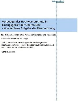 Vorbeugender Hochwasserschutz im Einzugsgebiet der Oberen Elbe - eine zentrale Aufgabe der Raumordnung