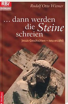 dann werden die Steine schreien