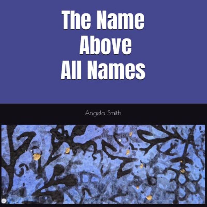 The Name Above All Names