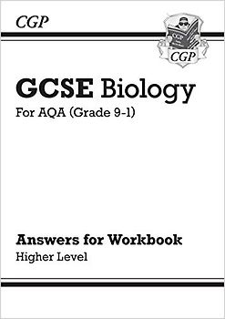 GCSE Biology: AQA Answers (for Workbook) - Higher (CGP AQA GCSE Biology)