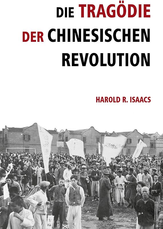 Die Tragödie der chinesischen Revolution