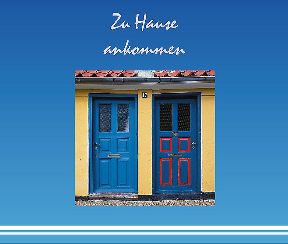 Zu Hause ankommen