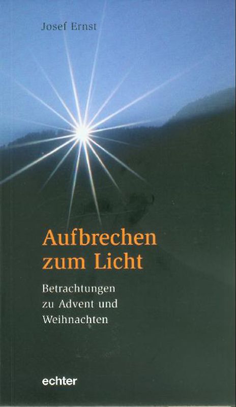 Aufbrechen zum Licht