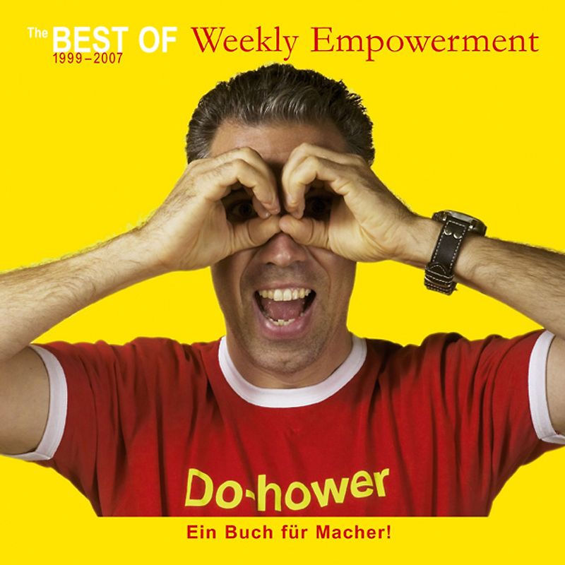 The Best of Weekly Empowerment 1999-2007