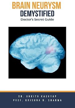 Brain Aneurysm Demystified