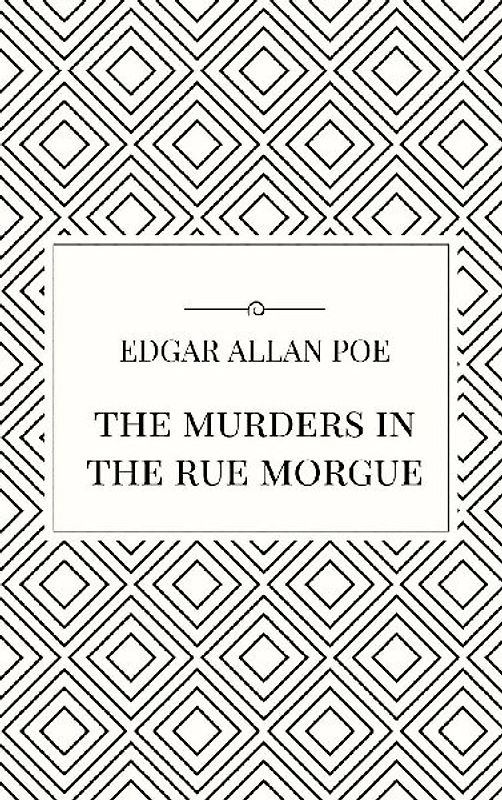 The Murders in the Rue Morgue