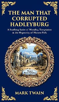 The Man That Corrupted Hadleyburg