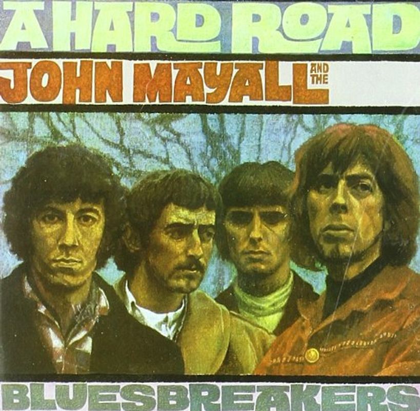 John & the Bluesbreakers Mayall - A Hard Road-Remastered