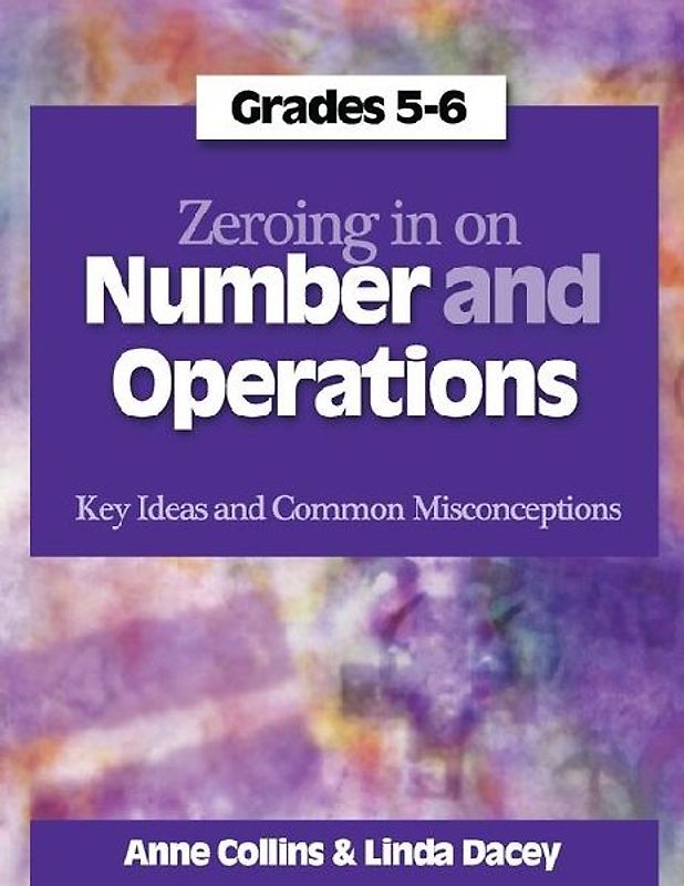Zeroing In on Number and Operations, Grades 5-6