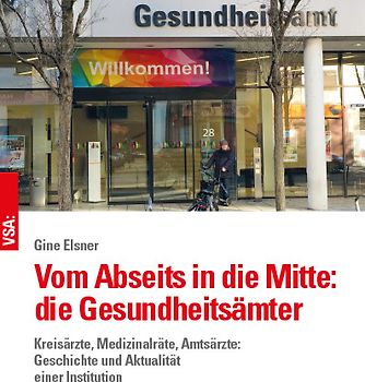 Vom Abseits in die Mitte: die Gesundheitsämter