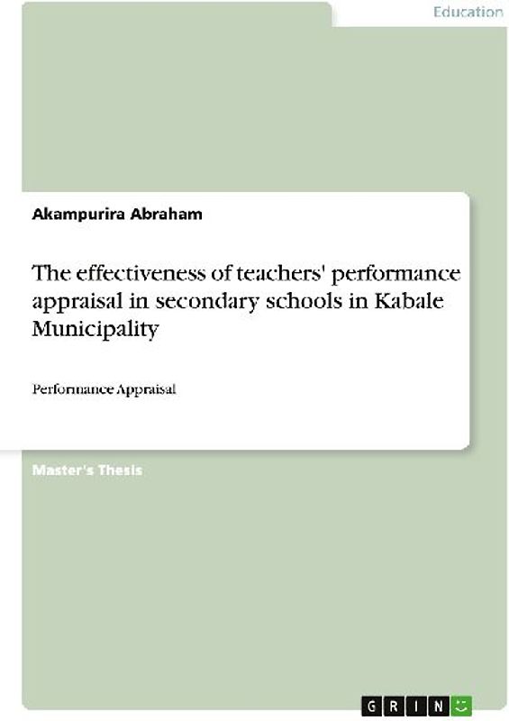 The effectiveness of teachers' performance appraisal in secondary schools in Kabale Municipality