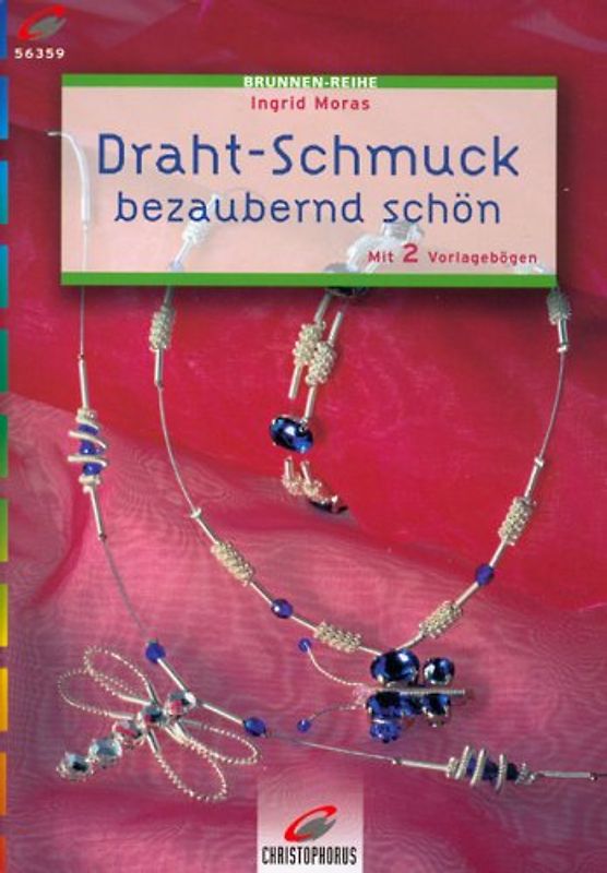 Draht-Schmuck bezaubernd schön. Mit 2 Vorlagebögen