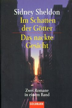 Im Schatten der Götter /Das nackte Gesicht. Sommer, Sonne, Leselust