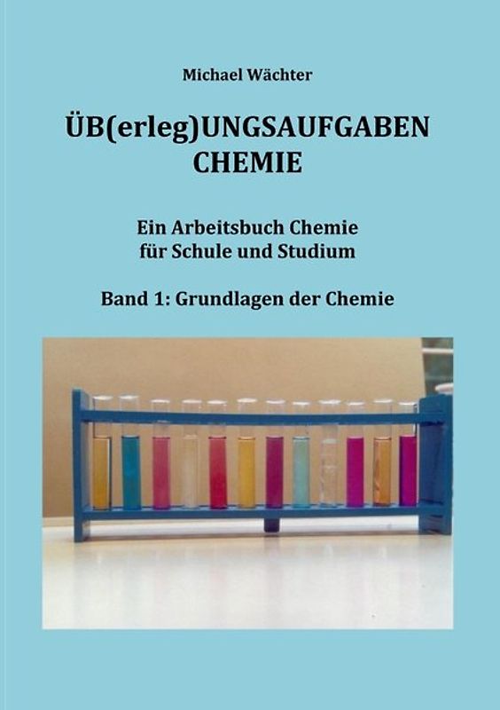 Üb(erleg)ungsaufgaben Chemie / Grundlagen der Chemie