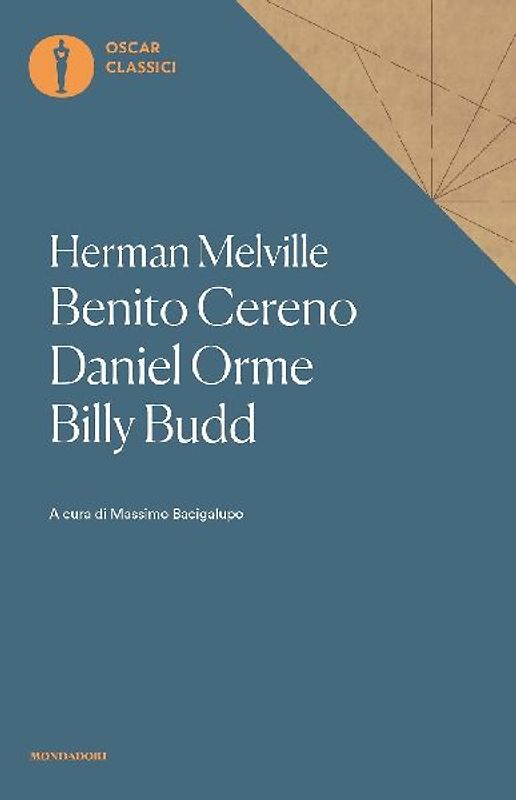 Benito Cereno-Daniel Orme-Billy Budd