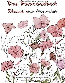 Blumen Malbuch für Erwachsene: Blumen zum Ausmalen