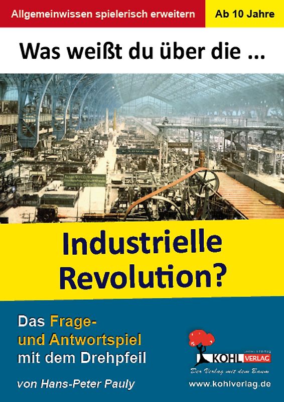 Was weißt du über die Industrielle Revolution?