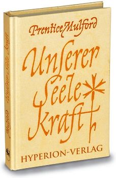 Unserer Seele Kraft