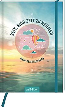 Zeit, sich Zeit zu nehmen: Mein Reisetagebuch