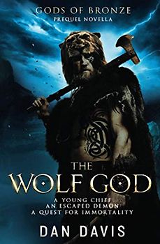 The Wolf God (Gods of Bronze)