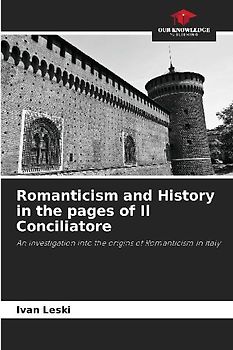 Romanticism and History in the pages of Il Conciliatore