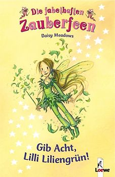 Gib Acht, Lilli Liliengrün! (Band 4)